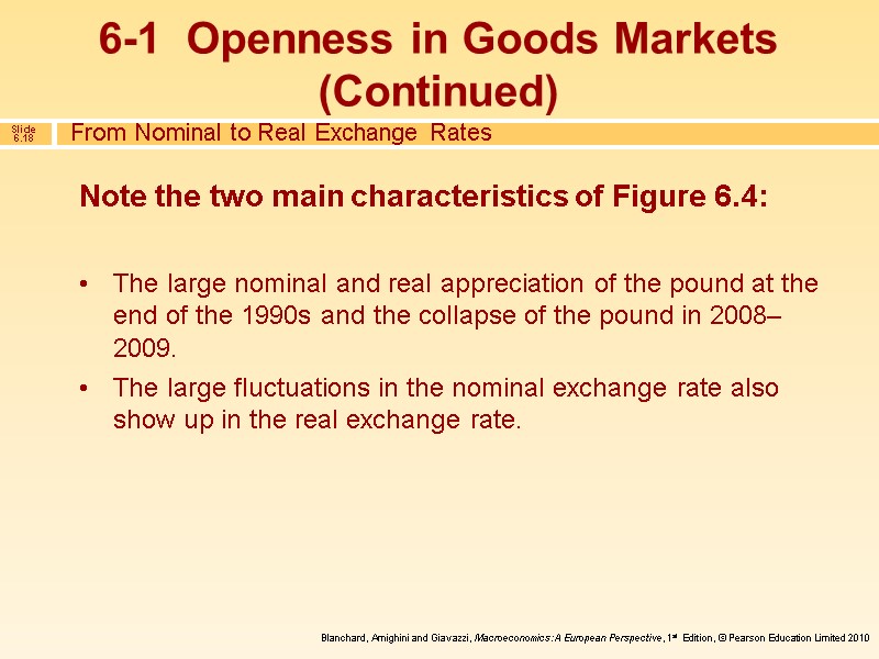 From Nominal to Real Exchange Rates Note the two main characteristics of Figure 6.4: